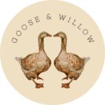 Goose and Willow